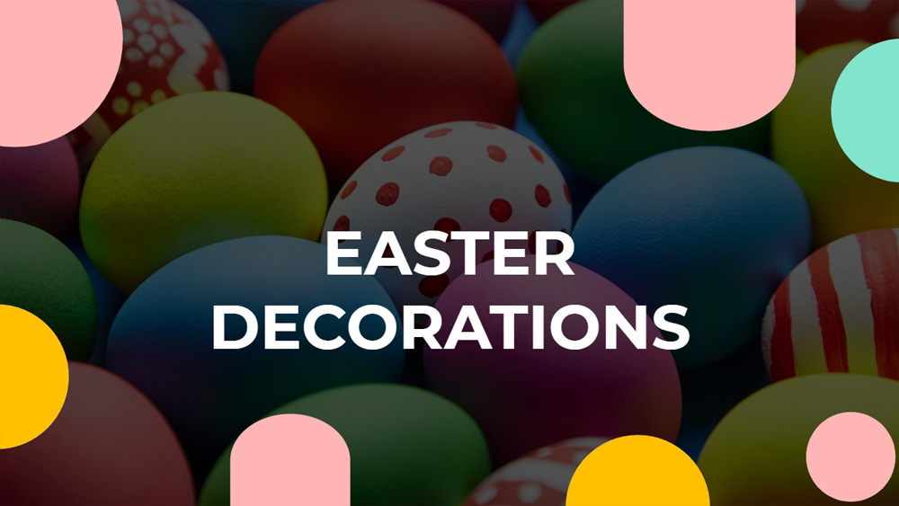 Easter Decorations