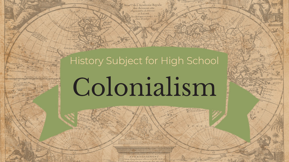 Colonialism in High School History