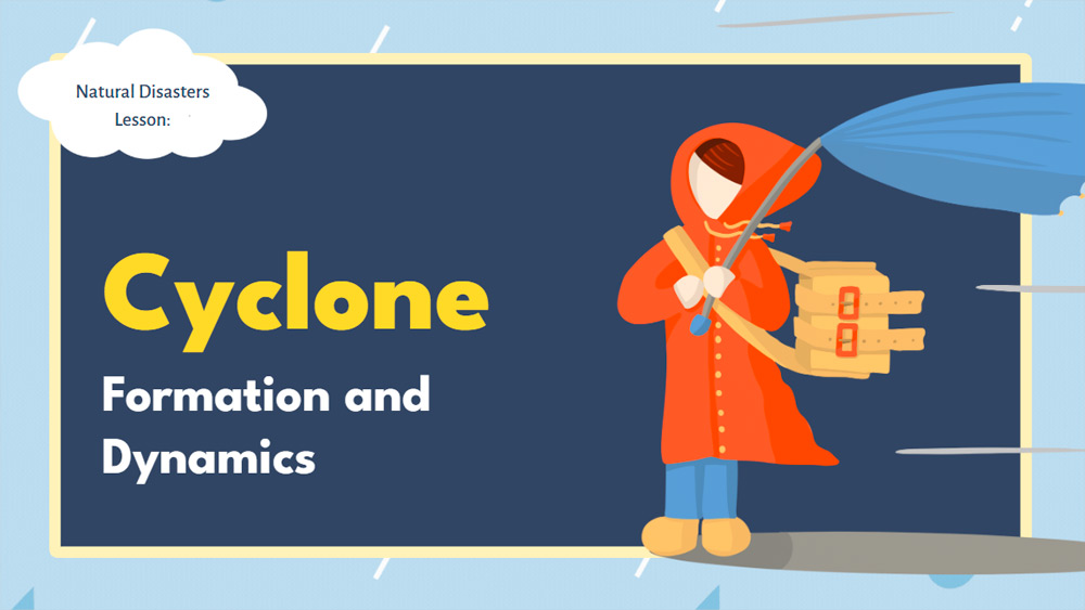 Cyclone Formation & Dynamics