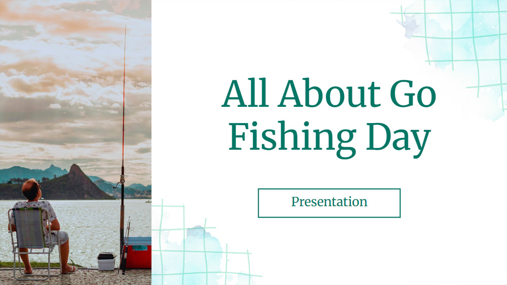 Go Fishing Day Guide